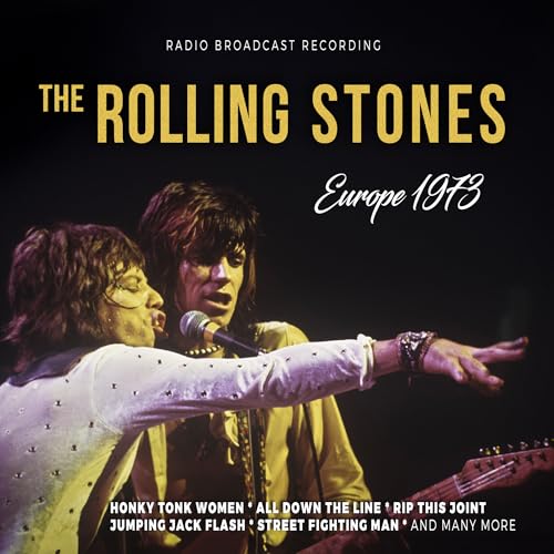 Rolling Stones, The Europe 1973 / Radio Broadcast