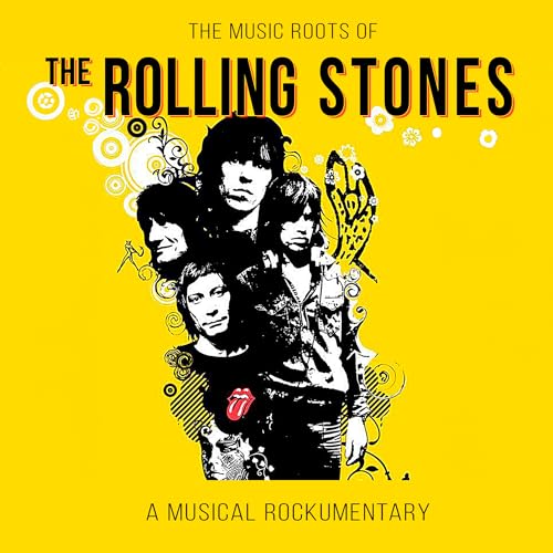 Rolling Stones, The The Music Roots Of