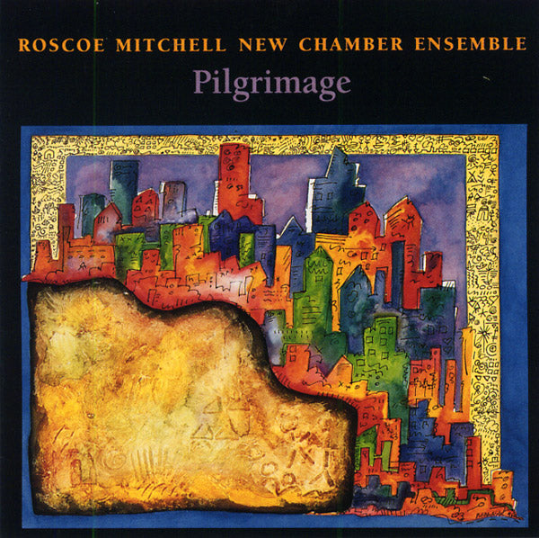 Roscoe Mitchell Pilgrimage