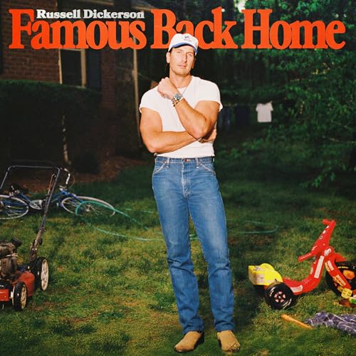 Russell Dickerson Famous Back Home