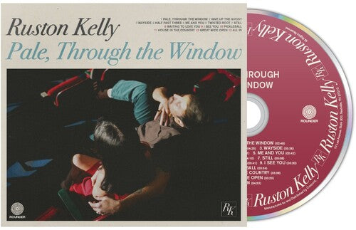 Ruston Kelly Pale Through The Window