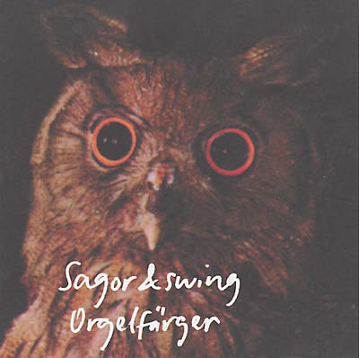 SAGOR & SWING Orgelfärger