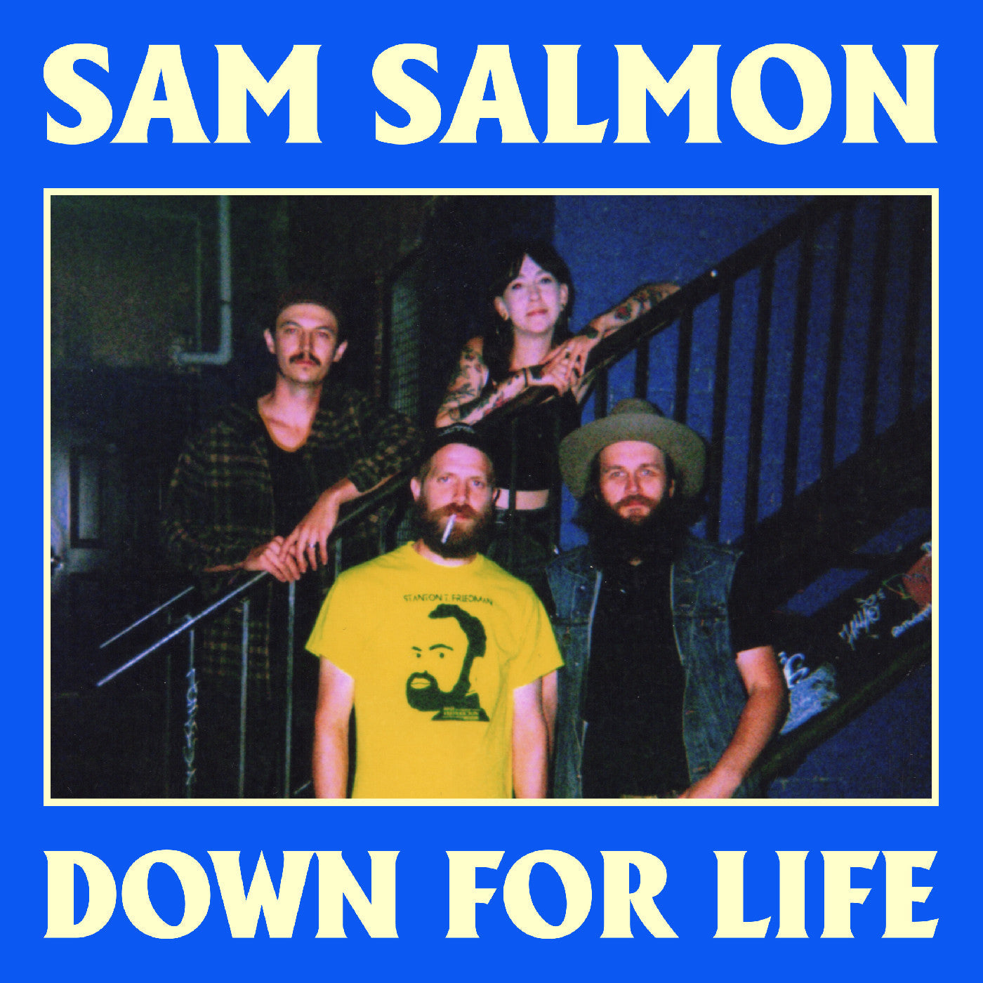 Sam Salmon Down For Life