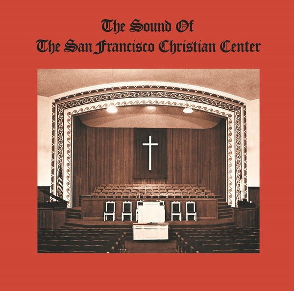 SAN FRANCISCO CHRISTIAN CENTER CHOIR The Sound of the San Francisco Christian Center