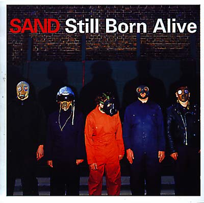 SAND (UK) Still Born Alive