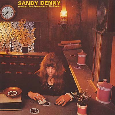 Sandy Denny The North Star Grassman and the Ravens