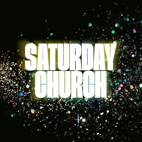 Saturday Church Saturday Church