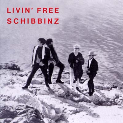 SCHIBBINZ Livin' Free