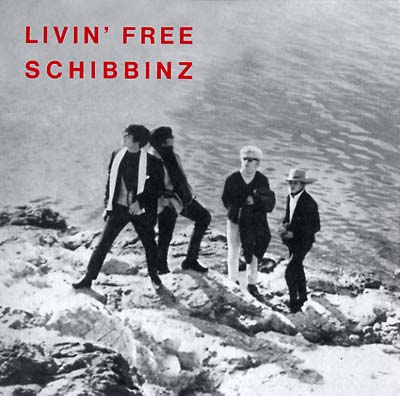 SCHIBBINZ Livin' Free