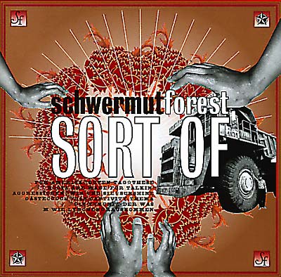 SCHWERMUT FOREST Sort Of