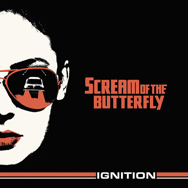 SCREAM OF THE BUTTERFLY Ignition