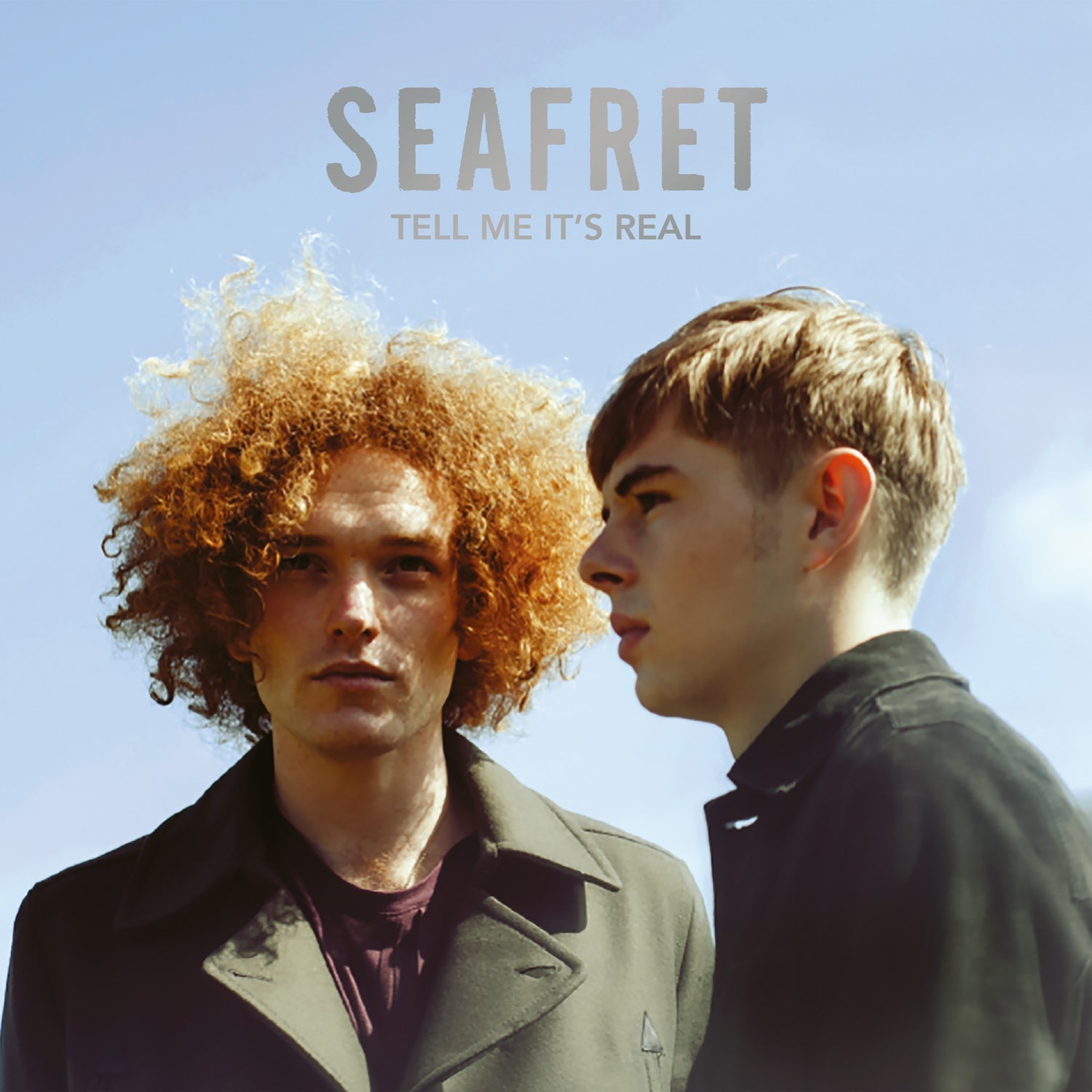 Seafret Tell Me It’S Real