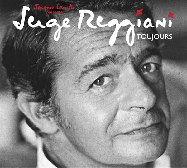SERGE REGGIANI Toujours