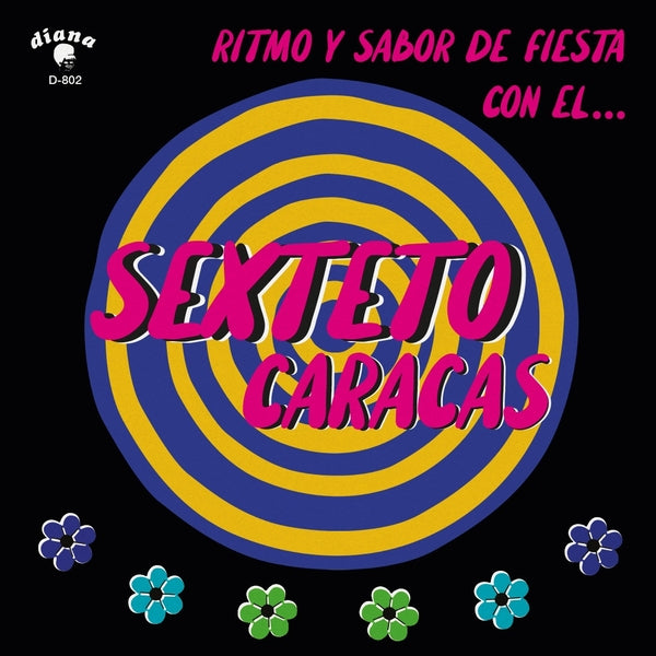 Sexteto Caracas Ritmo Y Sabor De Fiesta Con El...