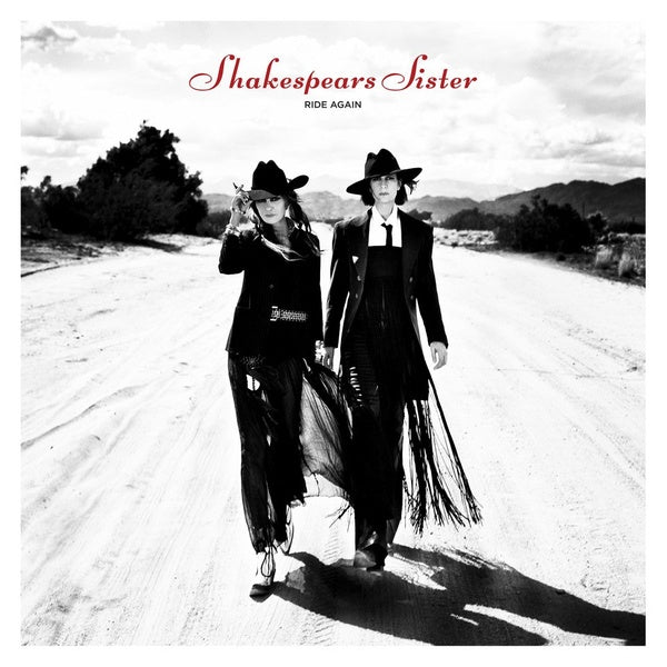 Shakespears Sister Ride Again