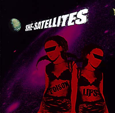 SHE-SATELLITES Poison Lips