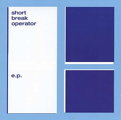 SHORT BREAK OPERATOR E.P.