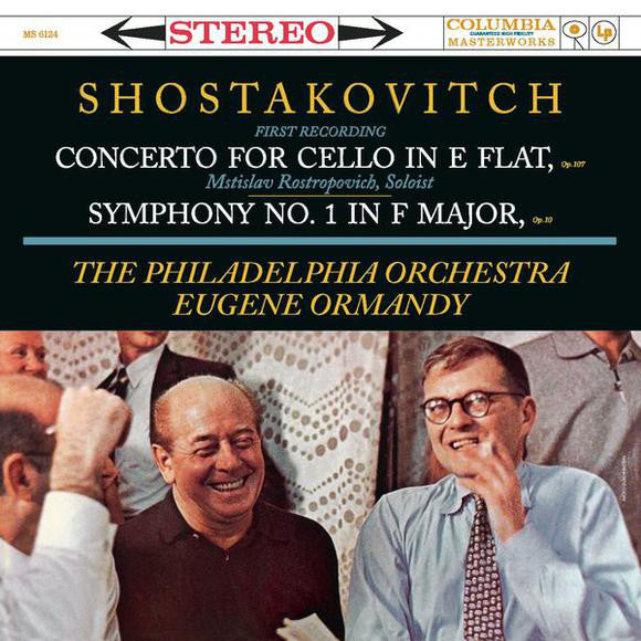 Shostakovitch - Mstislav Rostropovich, The Philade Concerto For Cello In E Flat, Op. 107 / Symphony No. 1 In F Major, Op. 10