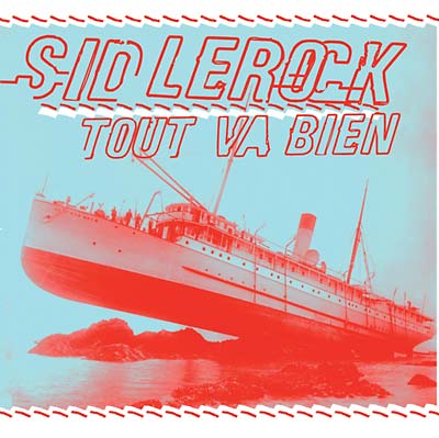 SID LE ROCK Tout Va Bien