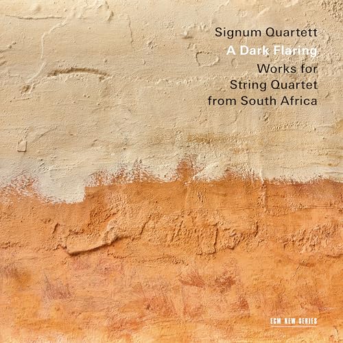 Signum Quartet A Dark Flaring: Works For String Quartet