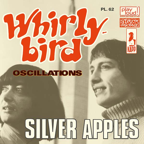 Silver Apples Whirly Bird/Oscillations