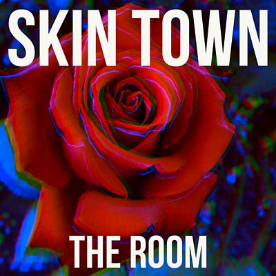 SKIN TOWN The Room