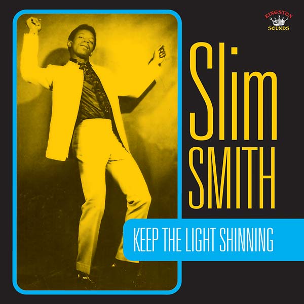 SLIM SMITH Keep the Light Shining
