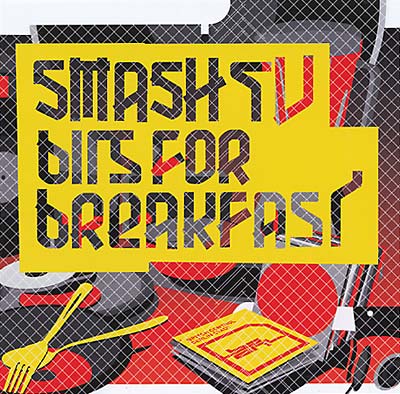 SMASH TV Bits For Breakfast