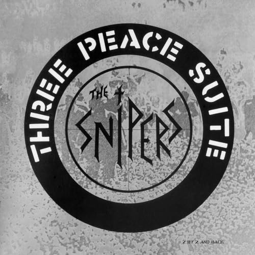 Snipers, The Three Peace Suite