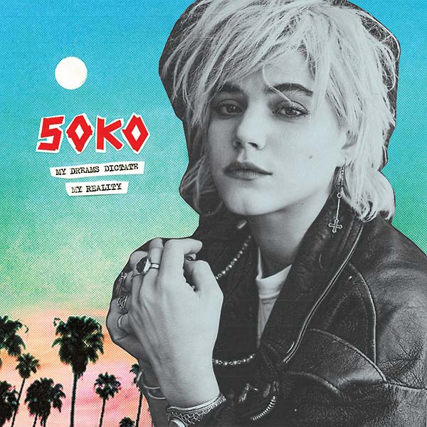 SOKO My Dreams Dictate My Reality