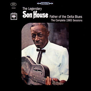 Son House Father Of The Delta Blues: Complete 1965 Sessions