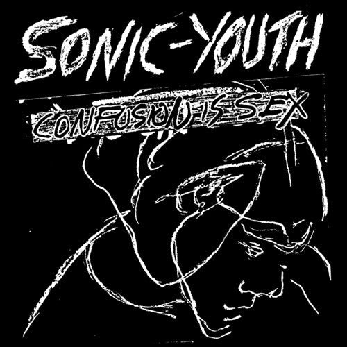Sonic Youth Confusion Is Sex