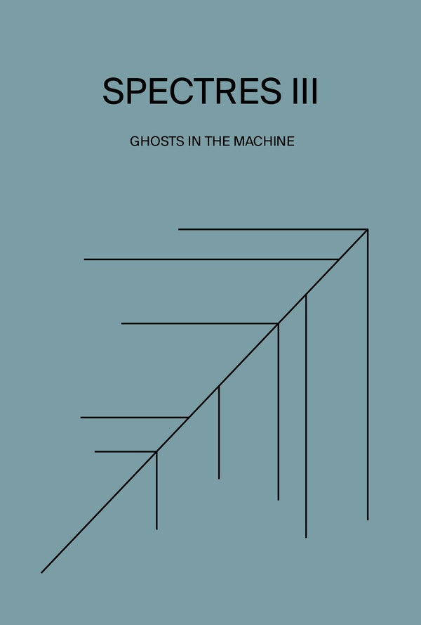 SPECTRES Spectres III Ghosts in the Machine