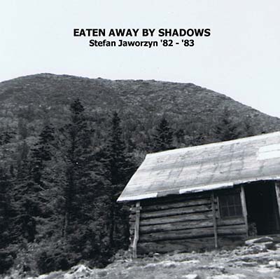 STEFAN JAWORZYN Eaten Away by Shadows
