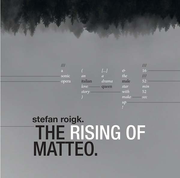 STEFAN ROIGK The Rising Of Matteo