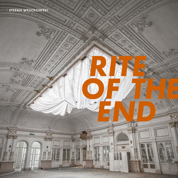 STEFAN WESOLOWSKI Rite Of The End