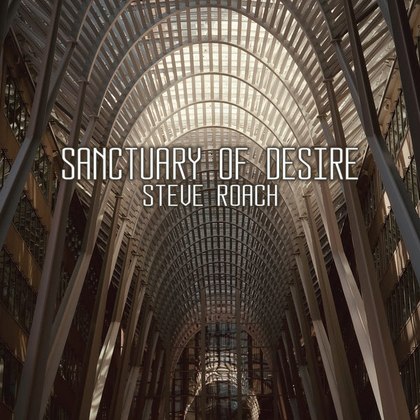 Steve Roach Sanctuary Of Desire