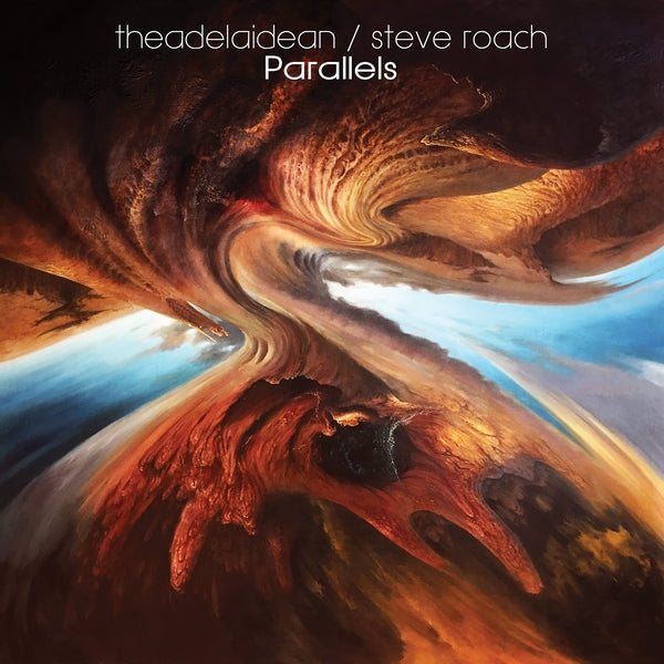 STEVE ROACH & THEADELAIDEAN Parallels