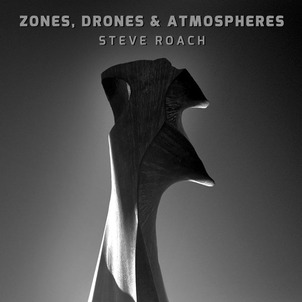 Steve Roach Zones, Drones & Atmospheres