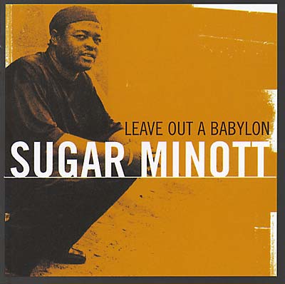 Sugar Minott Leave Out of Babylon