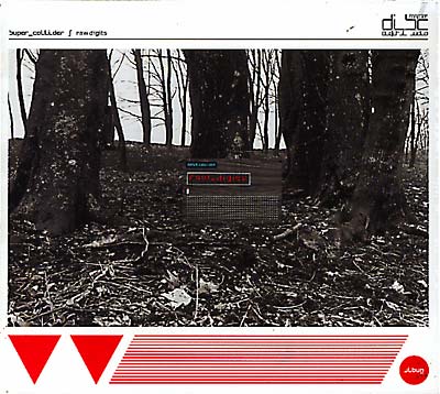 SUPER_COLLIDER Raw Digits