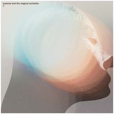 SUSANNA AND THE MAGICAL ORCHESTRA 3