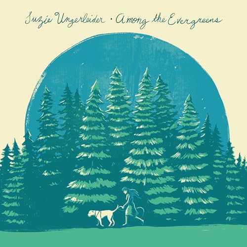 Suzie Ungerleider Among The Evergreens