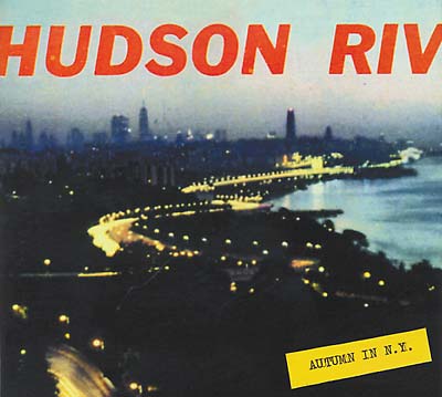SVEN-ÅKE JOHANSSON/RÜDIGER CARL/JOE WILLIAMSON Hudson Riv (Autumn In New York)