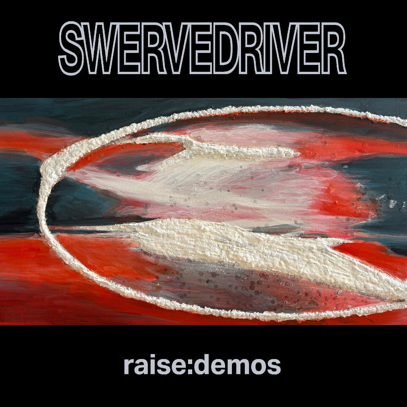 Swervedriver Raise: Demos