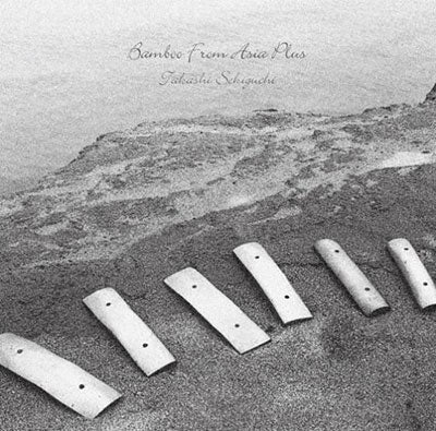 Takashi Sekiguchi Bamboo From Asia Plus