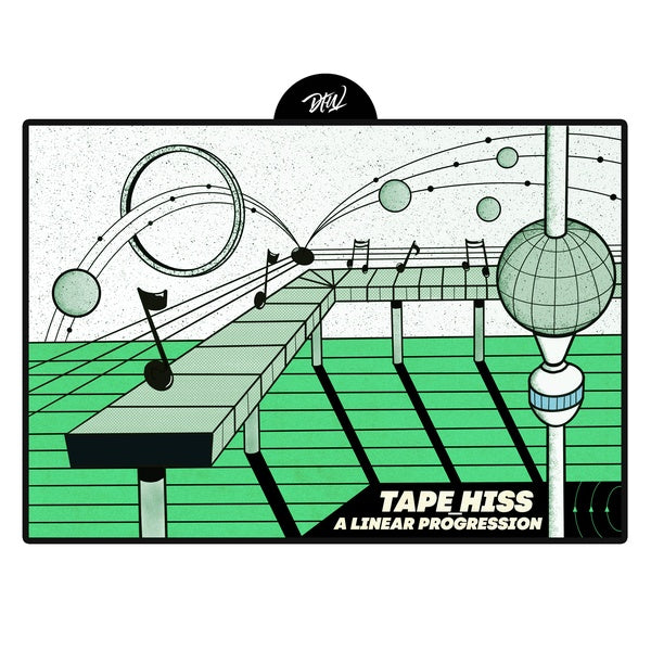 TAPE HISS A Linear Progression
