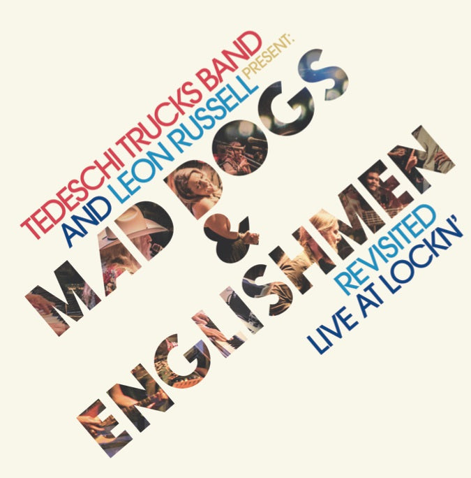Tedeschi Trucks Band/Leon Russell Mad Dogs & Englishmen Revisited: Live At Lockn'