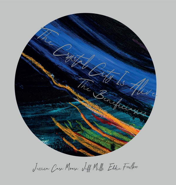 THE BENEFICIARIES (JEFF MILLS/EDDIE FOWLKES/JESSIC The Crystal City Is Alive