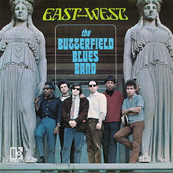 THE BUTTERFIELD BLUES BAND East-West